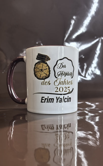 Personalisierte Tasse „Der Holzklotz des Jahres 2025“ – Lustige Geschenkidee mit Namen & Holz-Motiv – Gag Award Tasse